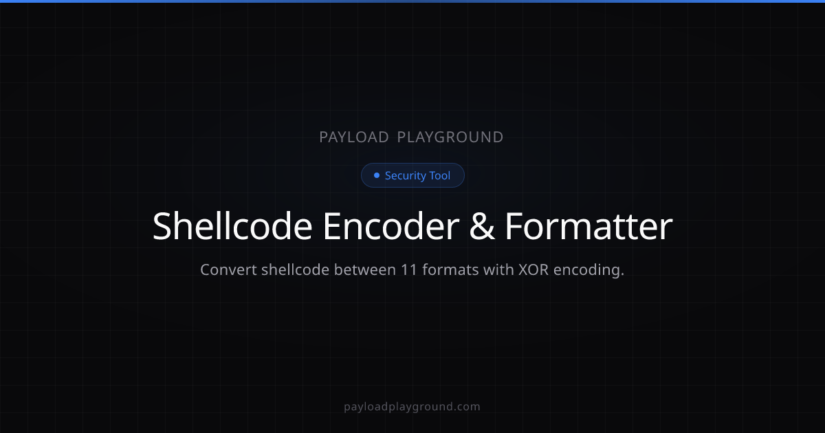Shellcode Encoder & Formatter — Transform Raw Shellcode | Payload ...