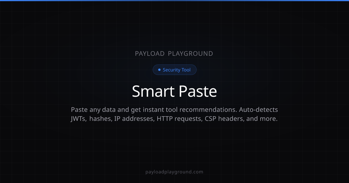 Smart Paste — Instant Security Format Detection & Tool Routing ...